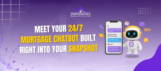 Meet Your 24/7 Mortgage Chatbot Built Right Into Your Snapshot