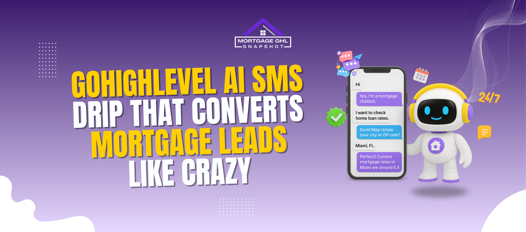 GoHighLevel AI SMS Drip That Converts Mortgage Leads Like Crazy