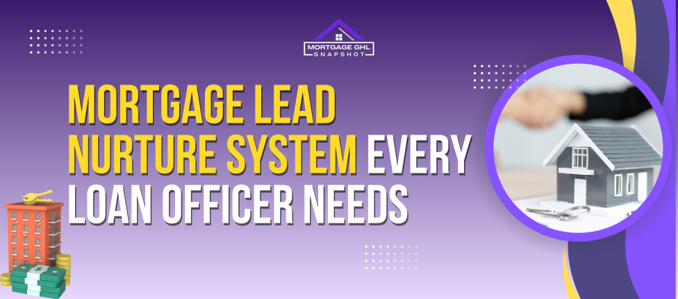 Mortgage Lead Nurture System
